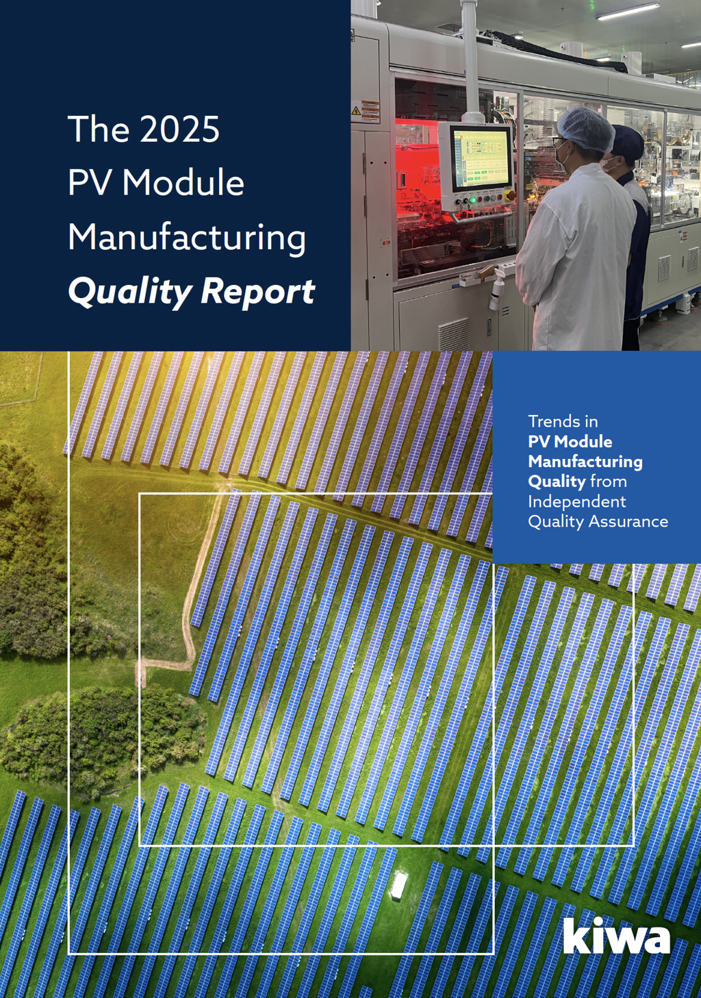 The 2025 PV Module Manufacturing Quality Report